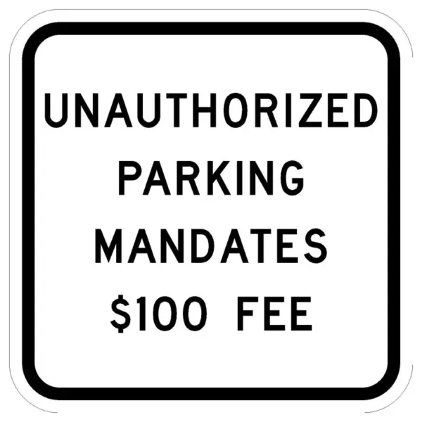 Unauthorized Parking Mandates $100 Fee