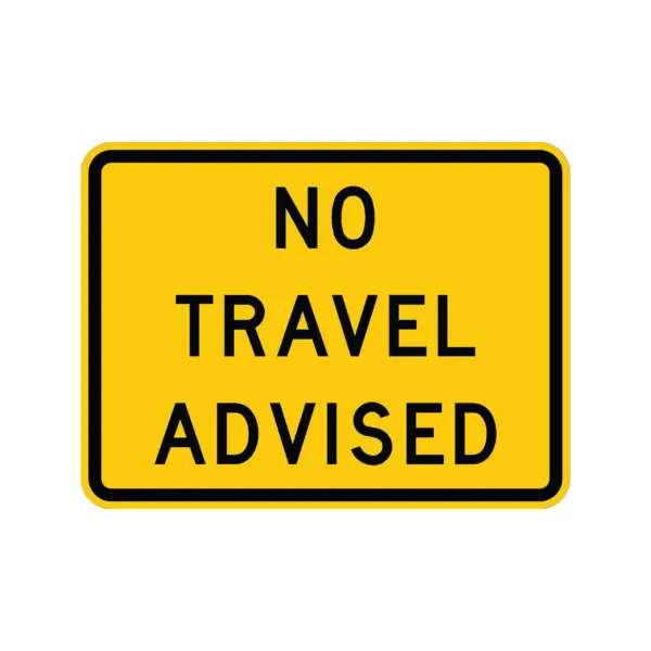 No Travel Advised